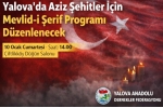 Yalova Anadolu Dernekler Federasyonu Aziz Şehitler İçin Mevlid-i Şerif Programı Düzenlenecek
