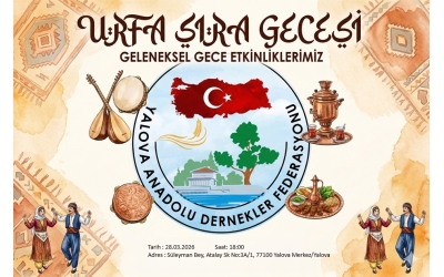 28.03.2026 YALOVA ANADOLU DERNEKLER FEDERASYONU URFA SIRA GECESİ