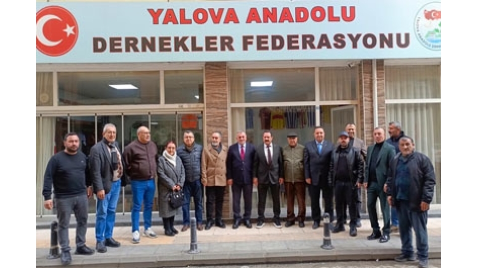 DEVA Partisi Üst Düzey Heyetinden Yalova Anadolu Dernekler Federasyonu'na Ziyaret
